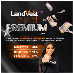 landvest-max-premium-plan