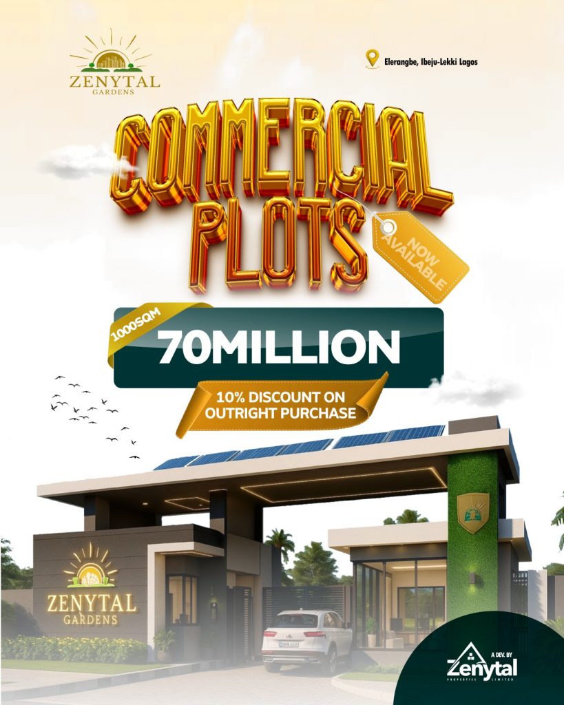 ZENYTAL GARDENS – SMART - ECO-FRIENDLY ESTATE GOVERNMENT ALLOCATION C OF O LAND IN ELERANGBE IBE LEKKI-NOV-2025-COMMERCIAL-PLOTS
