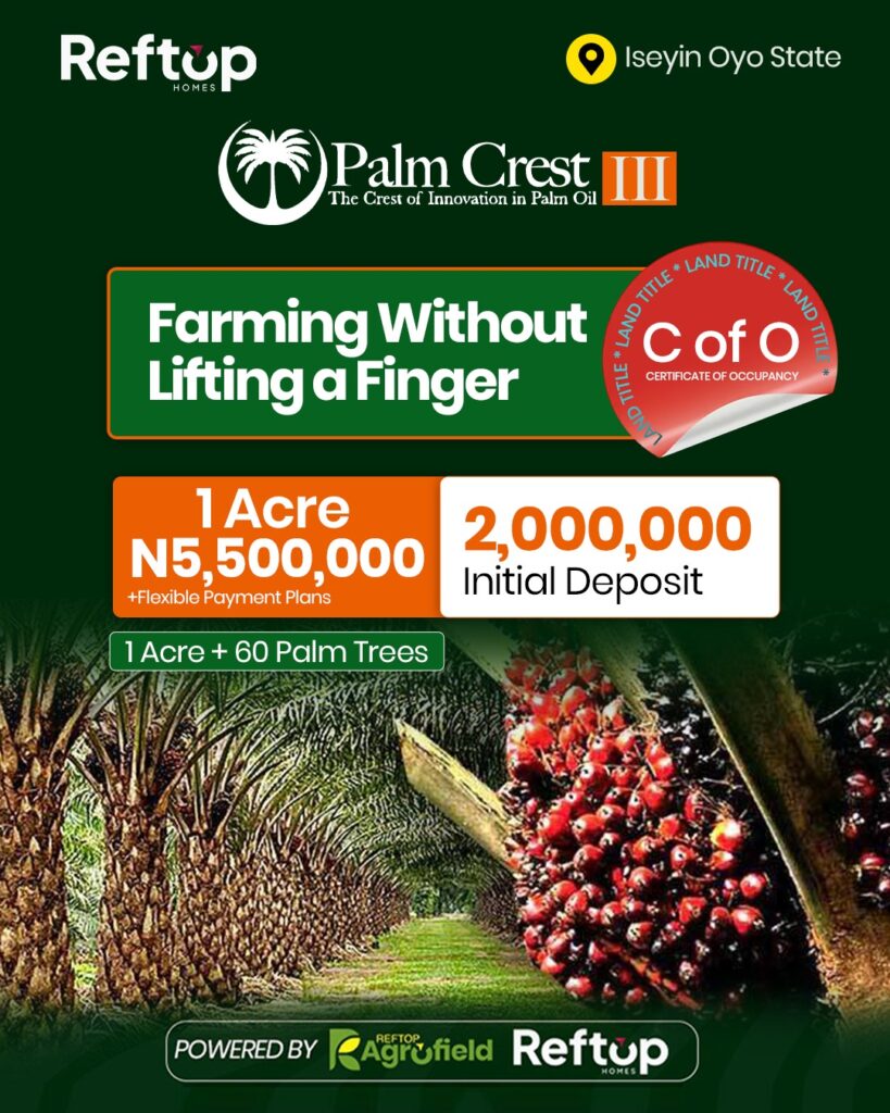 PALM-CREST-FARM-PHASE-3-ISEYIN-OYO-STATE-The-Crest-Of-Innovation-In-Palm-Oil-iseyin-lga -1